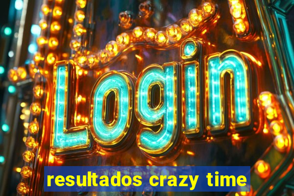 resultados crazy time